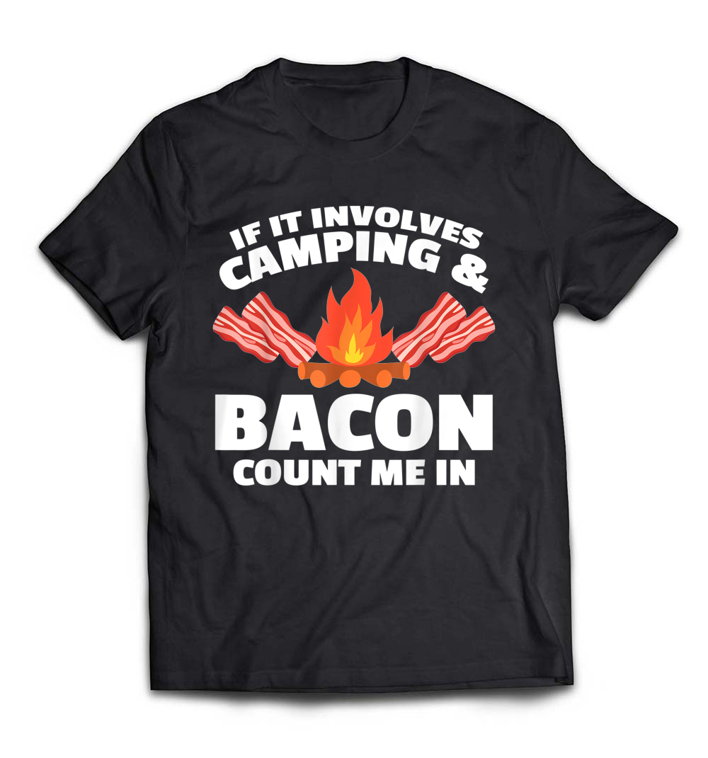 “Camping and Bacon” Funny Campfire T-Shirt – A Must-Have for Campfire Cooking and Bacon Lovers